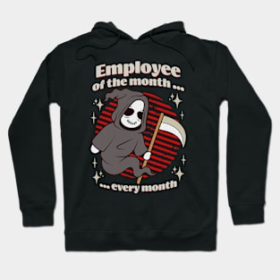 Employee Of The Month Grim Reaper Hoodie